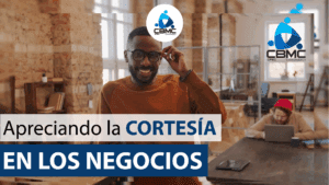 Apreciando la cortesía en los negocios